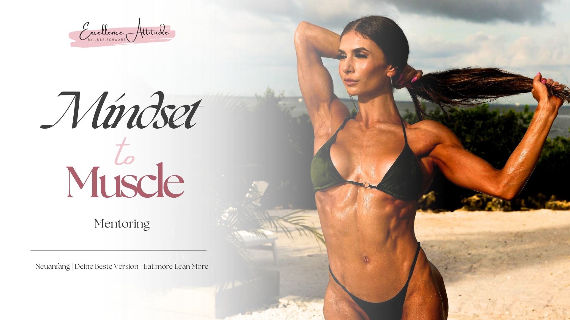 Mindset to Muscle Mentoring by Excellence Attitude